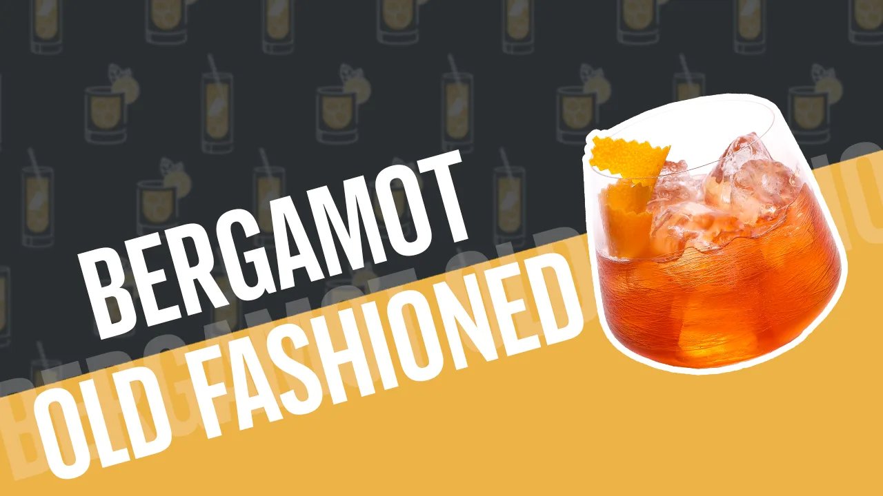 BERGAMOT OLD FASHIONED Tarif Videosu